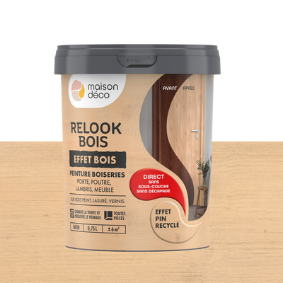 RELOOK BOIS EFFET BOIS Peinture Relook bois effet bois Pin recyclé Satiné