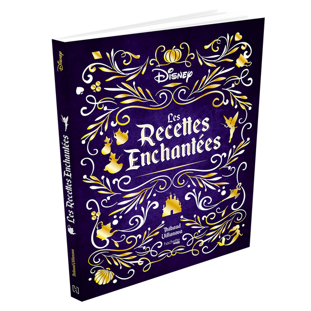 Hachette Pratique Livre culinaire LES RECETTES ENCHANTEES DISNEY