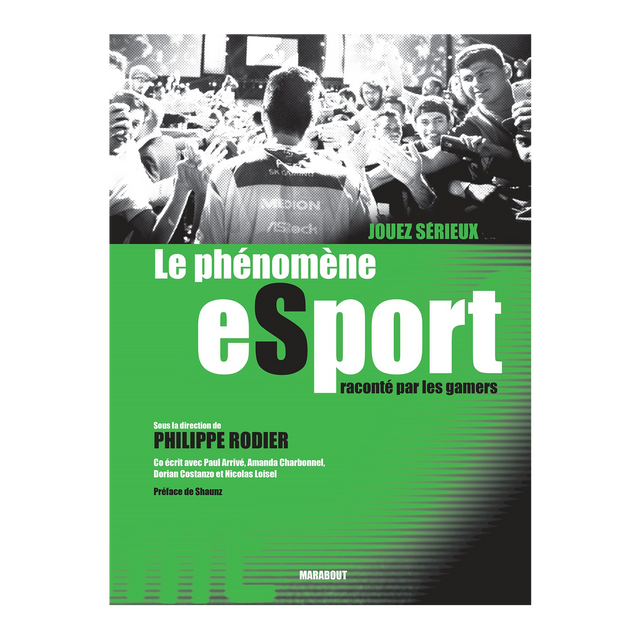 Hachette Pratique Livre sport JOUEZ SÉRIEUX LE PHÉNOMÈNE ESPORT