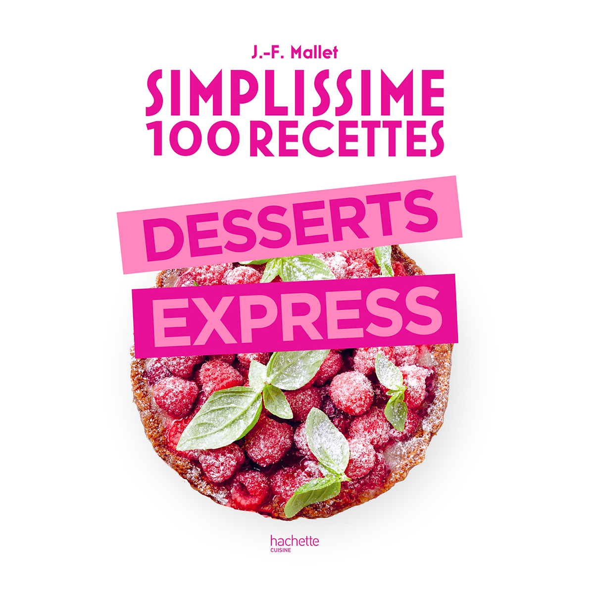 HACHETTE PRATIQUE Livre cuisine Simplissime desserts express Blanc