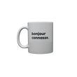 BONJOUR CONNASSE