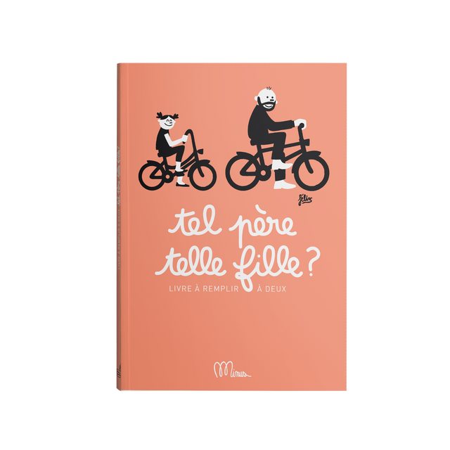 MINUS Livre enfant TEL PÈRE TELLE FILLE