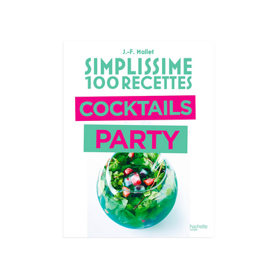 HACHETTE PRATIQUE Livre cuisine Simplissime cocktail party Blanc