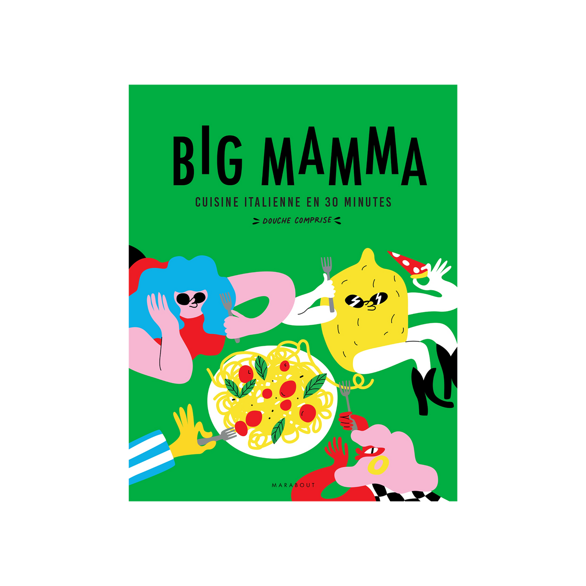 MARABOUT Livre cuisine Big mamma - cuisine italienne en 30 minutes (douche comprise !) Vert