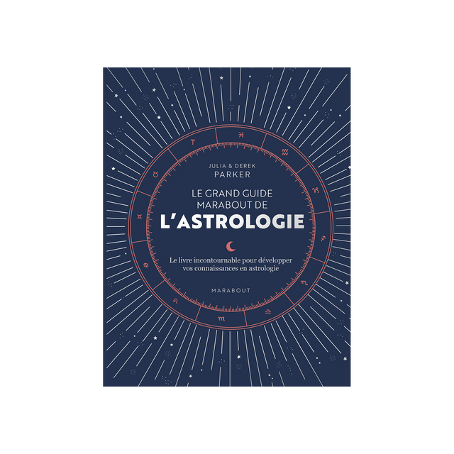 Marabout Livre bien-être LE GRAND GUIDE DE L'ASTROLOGIE