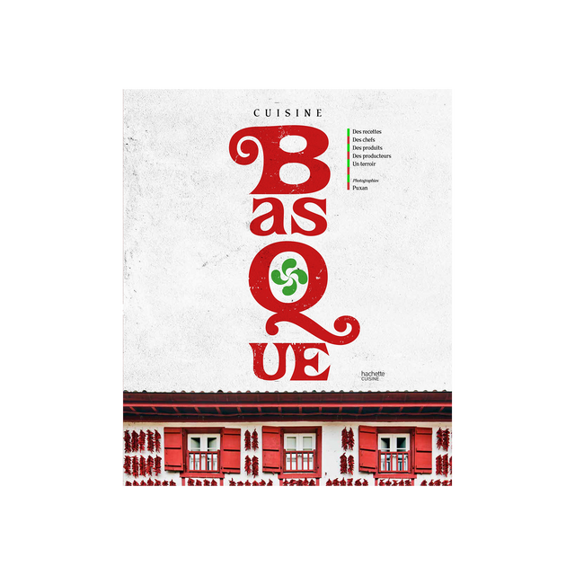 Hachette Pratique Livre culinaire LA CUISINE BASQUE