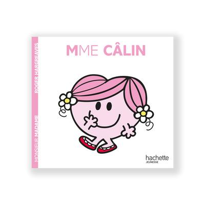 HACHETTE PRATIQUE Livre enfant Madame câlin Blanc/rose