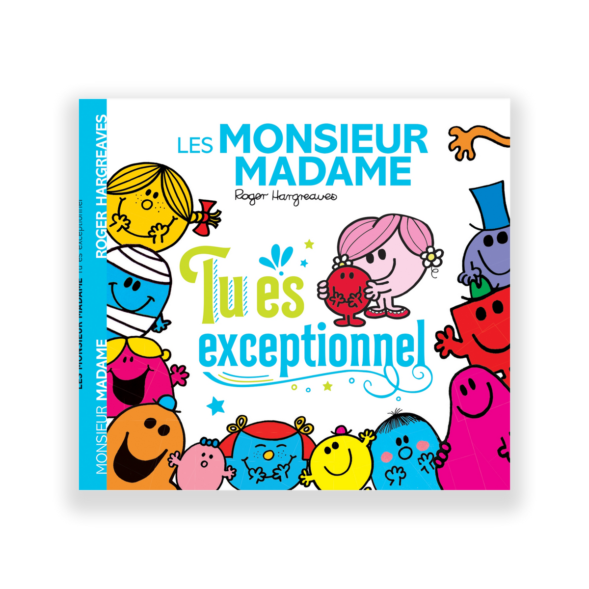 HACHETTE PRATIQUE Livre enfant Les monsieur madame tu es exceptionnel Bleu