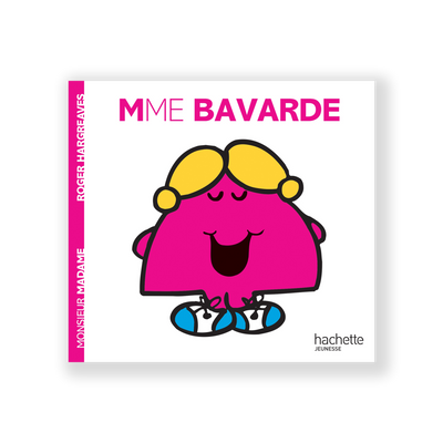 HACHETTE PRATIQUE Livre enfant Madame bavarde Blanc/rose