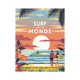 LONELY PLANET Livre voyage et nature Surf autour du monde Multicolore