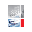 LE GRAND LIVRE DU SKI