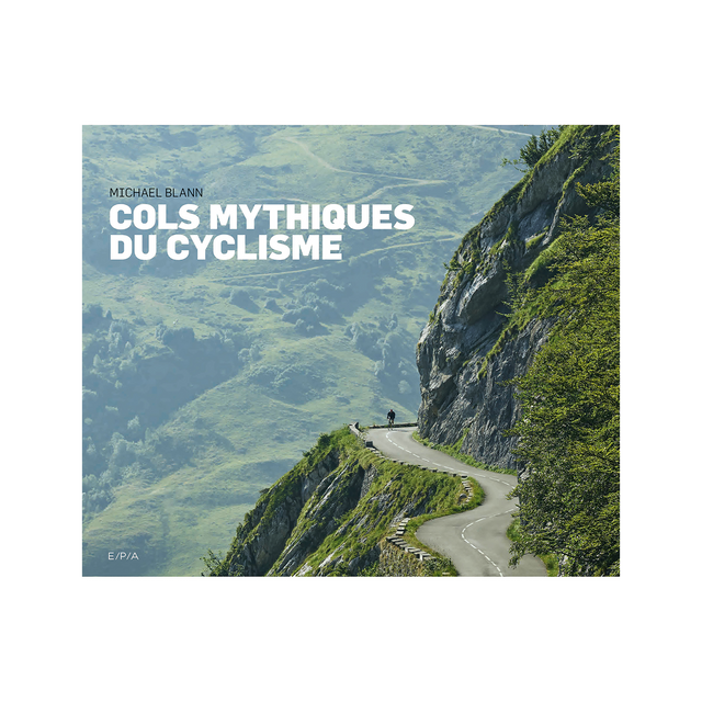 Hachette Pratique Livre sport COLS MYTHIQUES DU CYCLISME