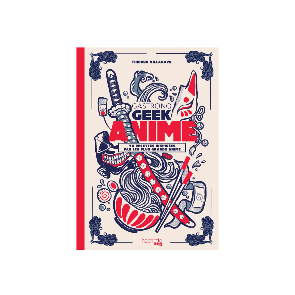 HACHETTE PRATIQUE Livre cuisine Gastronogeek - anime Rouge