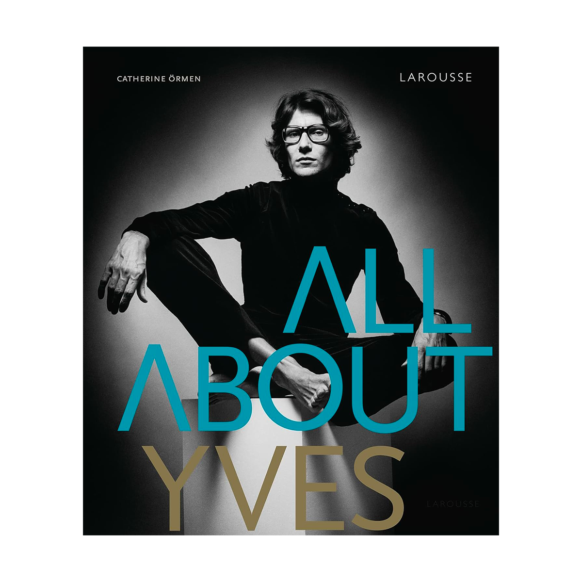 HACHETTE PRATIQUE Livre mode All about yves Noir