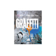 HACHETTE PRATIQUE Livre arts Graffiti 50 ans d'interactions urbaines Gris