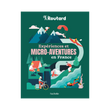 EXPÉRIENCES ET MICRO-AVENTURES EN FRANCE