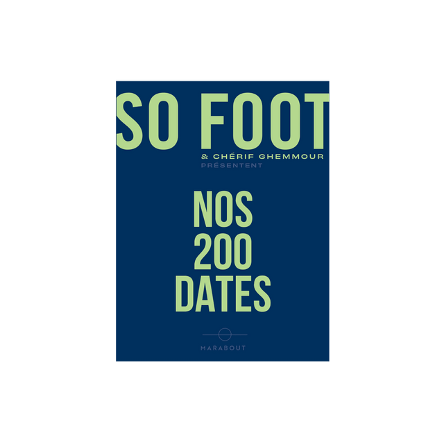 Hachette Pratique Livre sport SO FOOT - NOS 200 DATES