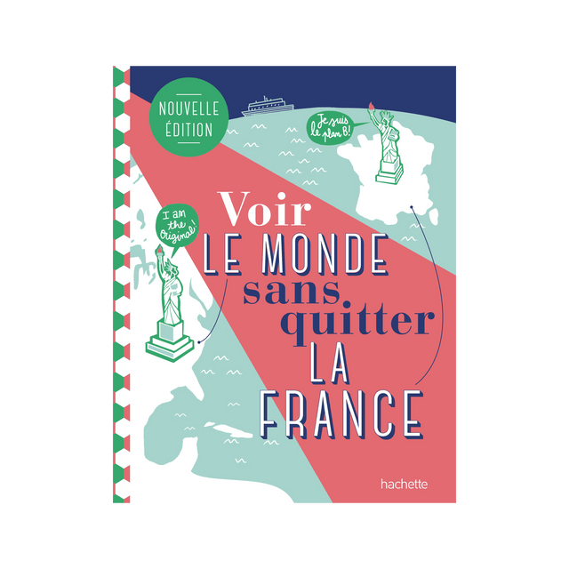 Livre voyage et nature VOIR LE MONDE SANS QUITTER LA FRANCE