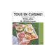 Livre cuisine Tous en cuisine : petits plats de méditerranée Vert