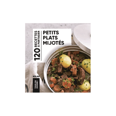 Livre cuisine Tous en cuisine : petits plats mijotés Beige