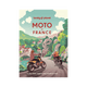 LONELY PLANET Livre voyage et nature Moto en france Vert