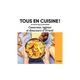 Livre cuisine Tous en cuisine : couscous tajines et douceurs d'orient Jaune