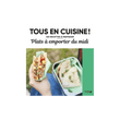 TOUS EN CUISINE : PLATS À EMPORTER DU MIDI
