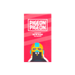 PIGEON PIGEON