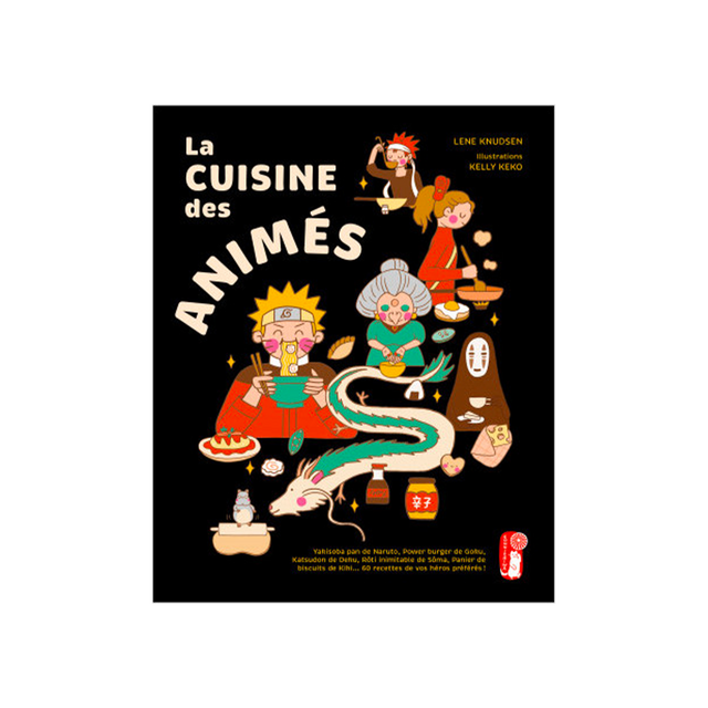 Livre culinaire LA CUISINE DES ANIMÉS