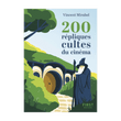 200 RÉPLIQUES CULTES DU CINÉMA