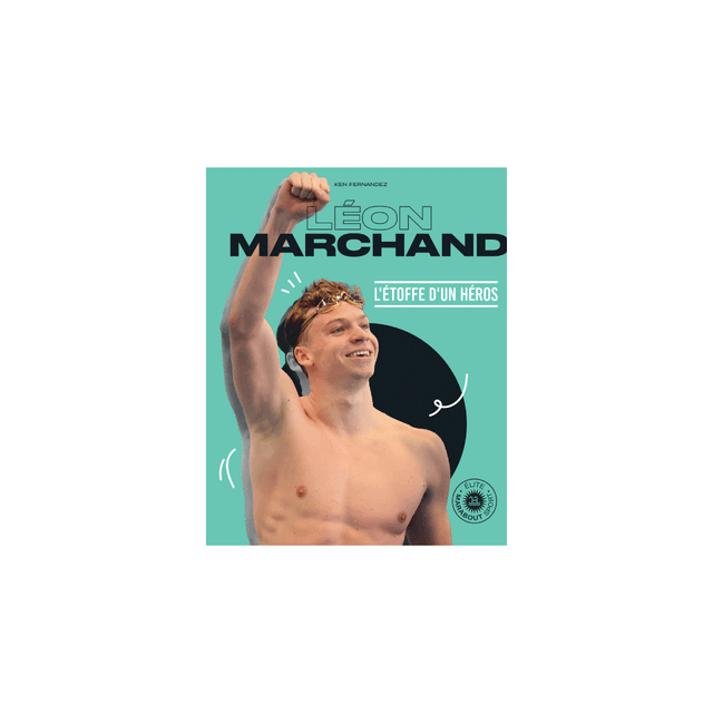 Marabout Livre sport LÉON MARCHAND - L'ÉTOFFE D'UN HÉROS
