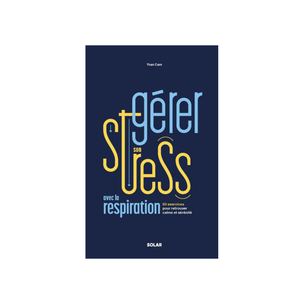 Livre bien-être Gérer son stress avec la respiration Bleu