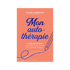 MON AUTO-THÉRAPIE
