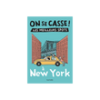 ON SE CASSE ! LES MEILLEURS SPOTS À NEW YORK