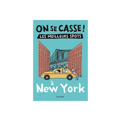 Livre voyage et nature On se casse ! les meilleurs spots à new york Bleu