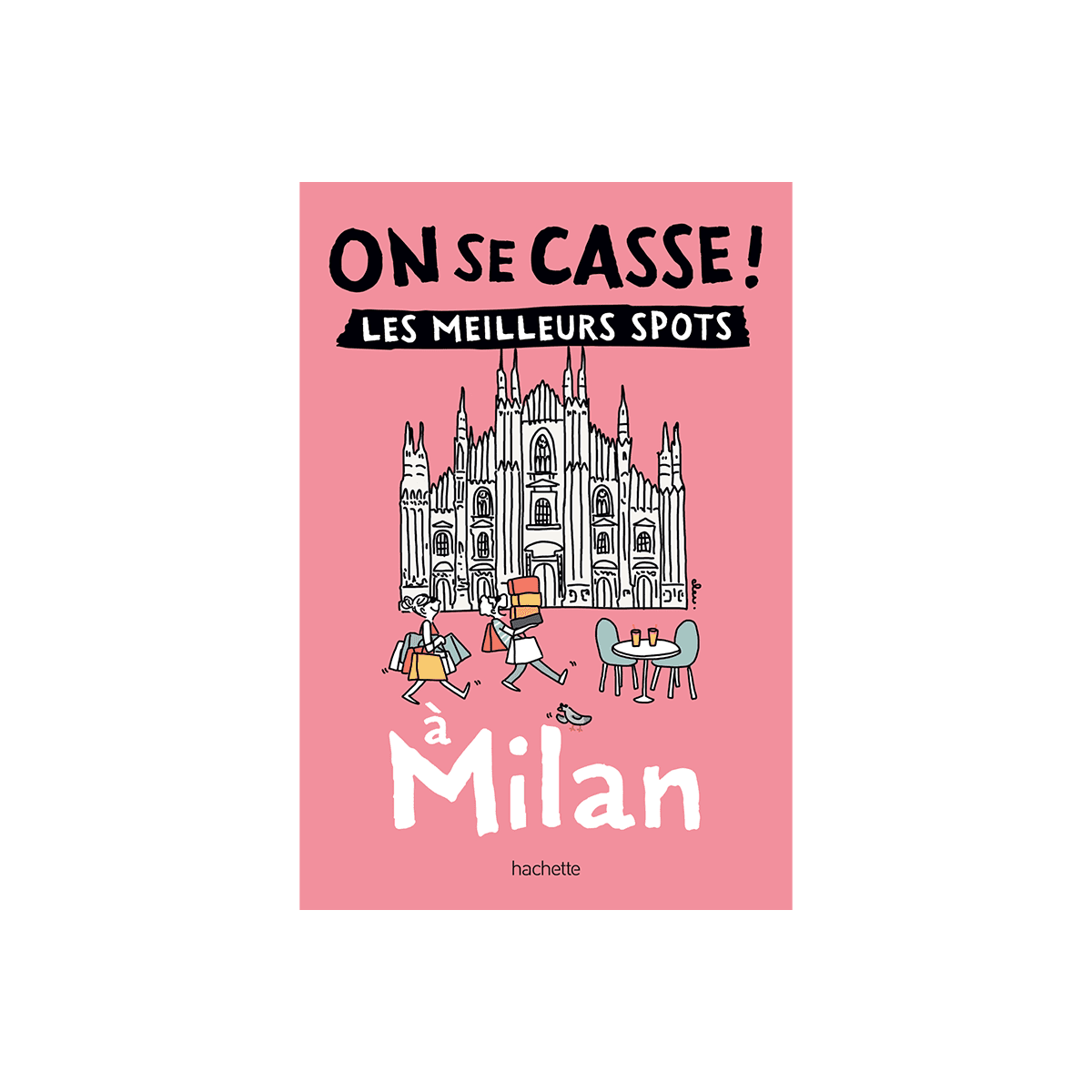 Livre voyage et nature On se casse ! les meilleurs spots à milan Rose