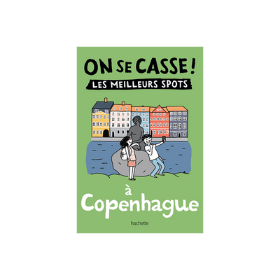 Livre voyage et nature On se casse ! les meilleurs spots à copenhague Vert