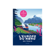 L'EUROPE DU NORD EN TRAIN
