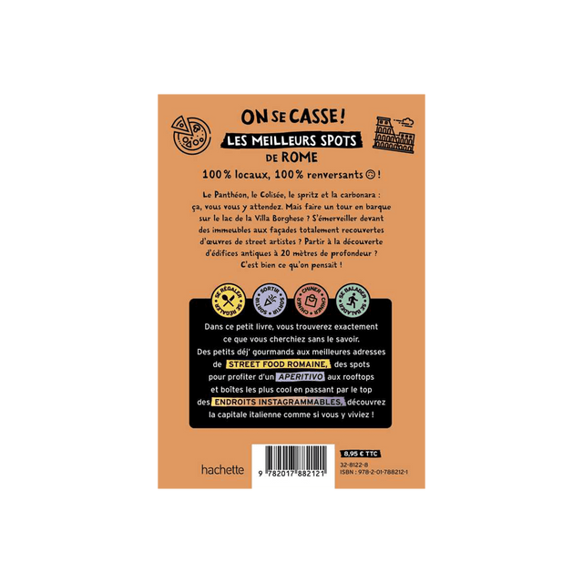 Livre voyage et nature ON SE CASSE ! LES MEILLEURS SPOTS À ROME