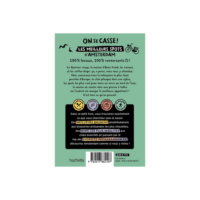 Livre voyage et nature ON SE CASSE ! LES MEILLEURS SPOTS À AMSTERDAM