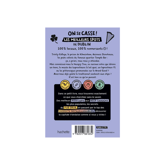 Livre voyage et nature ON SE CASSE ! LES MEILLEURS SPOTS À DUBLIN