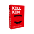 KILL KIM