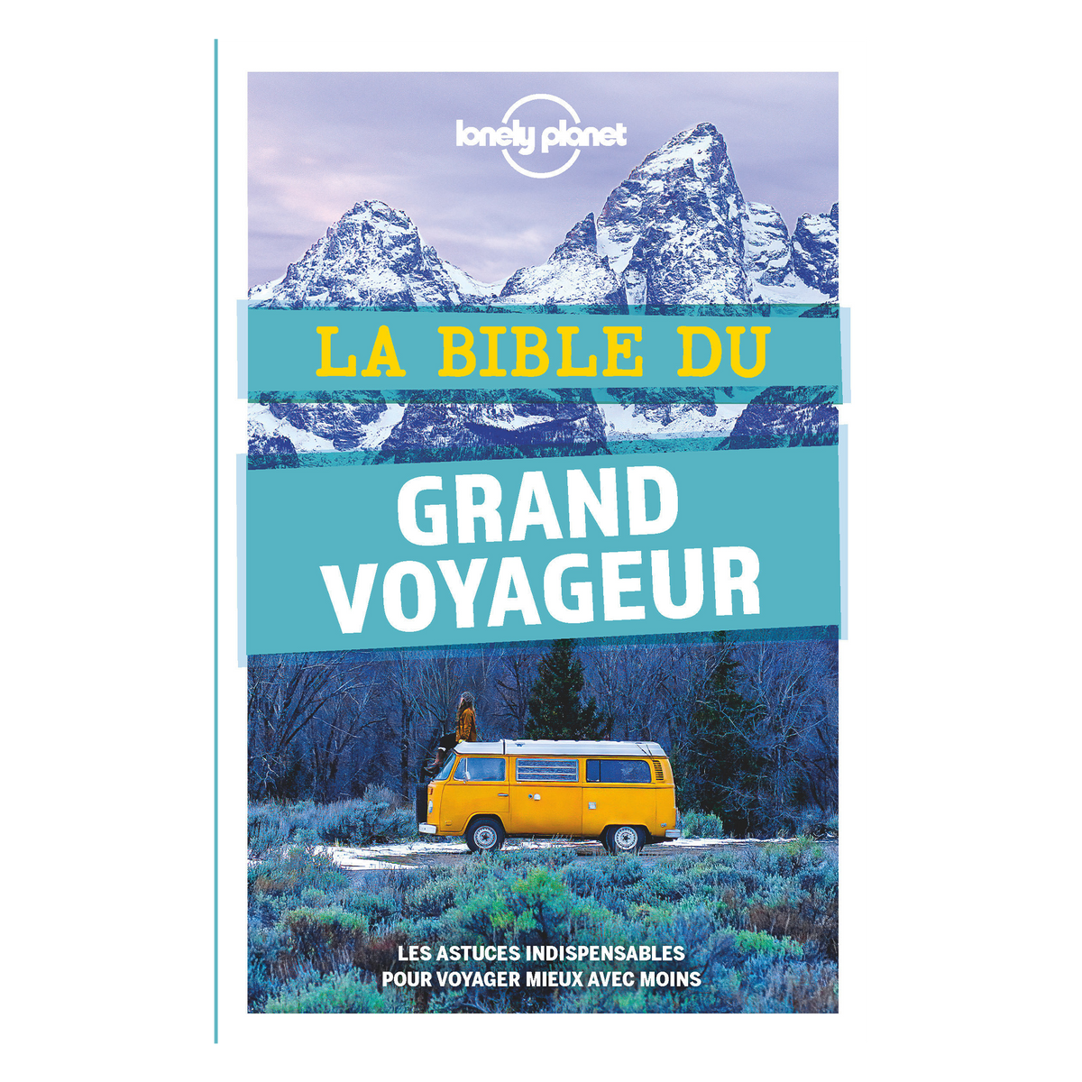 LONELY PLANET Livre voyage et nature Bible du grand voyageur Bleu