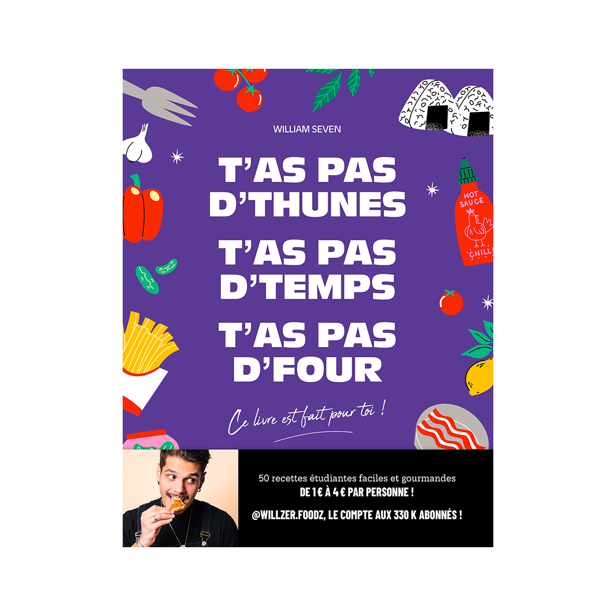 Livre cuisine T'as pas d'thunes, t'as pas d'temps, t'as pas d'four Violet