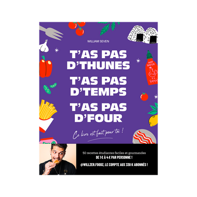 Livre cuisine T'as pas d'thunes, t'as pas d'temps, t'as pas d'four Violet