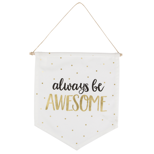 Sass & Belle Kakémono déco ALWAYS BE AWESOME