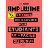 SIMPLISSSIME LIVRE CUISINE POUR ETUDIANTS