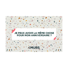 Carte cadeau "Je peux avoir la même chose pour mon anniversaire ?"