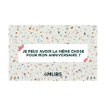Carte cadeau "Je peux avoir la même chose pour mon anniversaire ?"