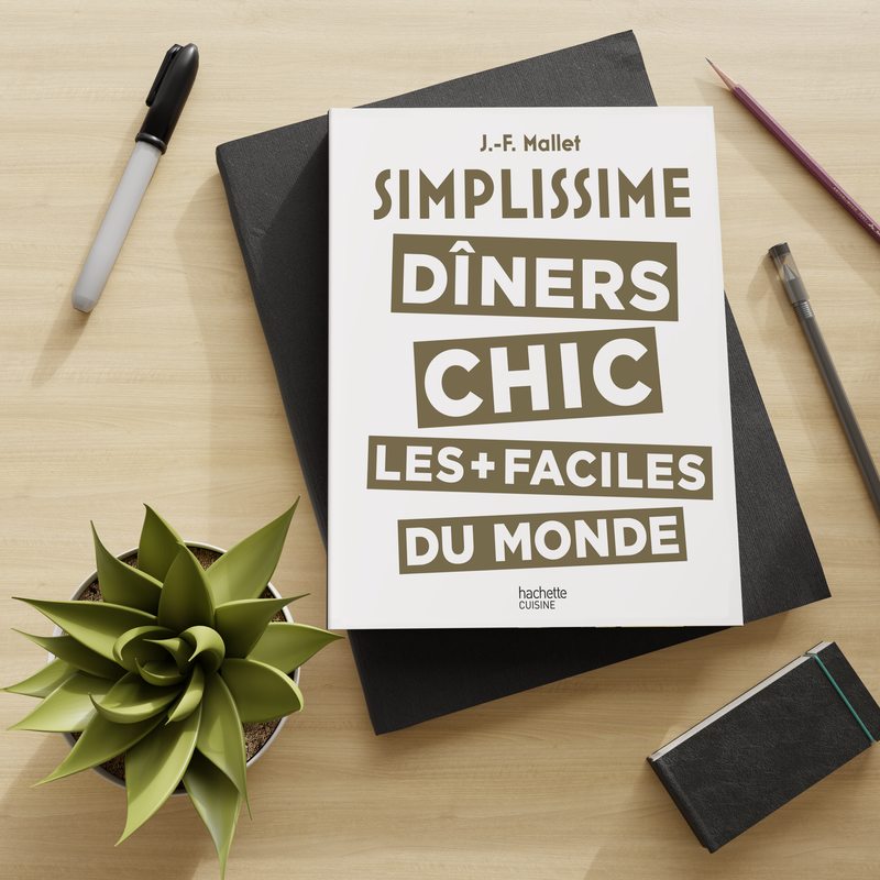 Livre culinaire SIMPLISSIME DINERS CHICS LES PLUS FACILES AU MONDE